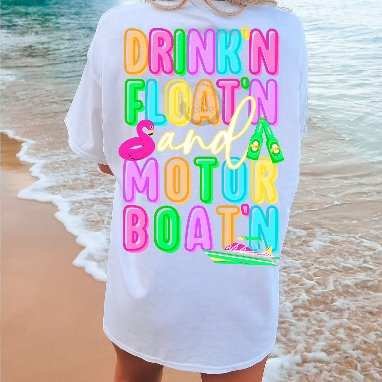 Drinkin' Floatin' Motor Boat'n