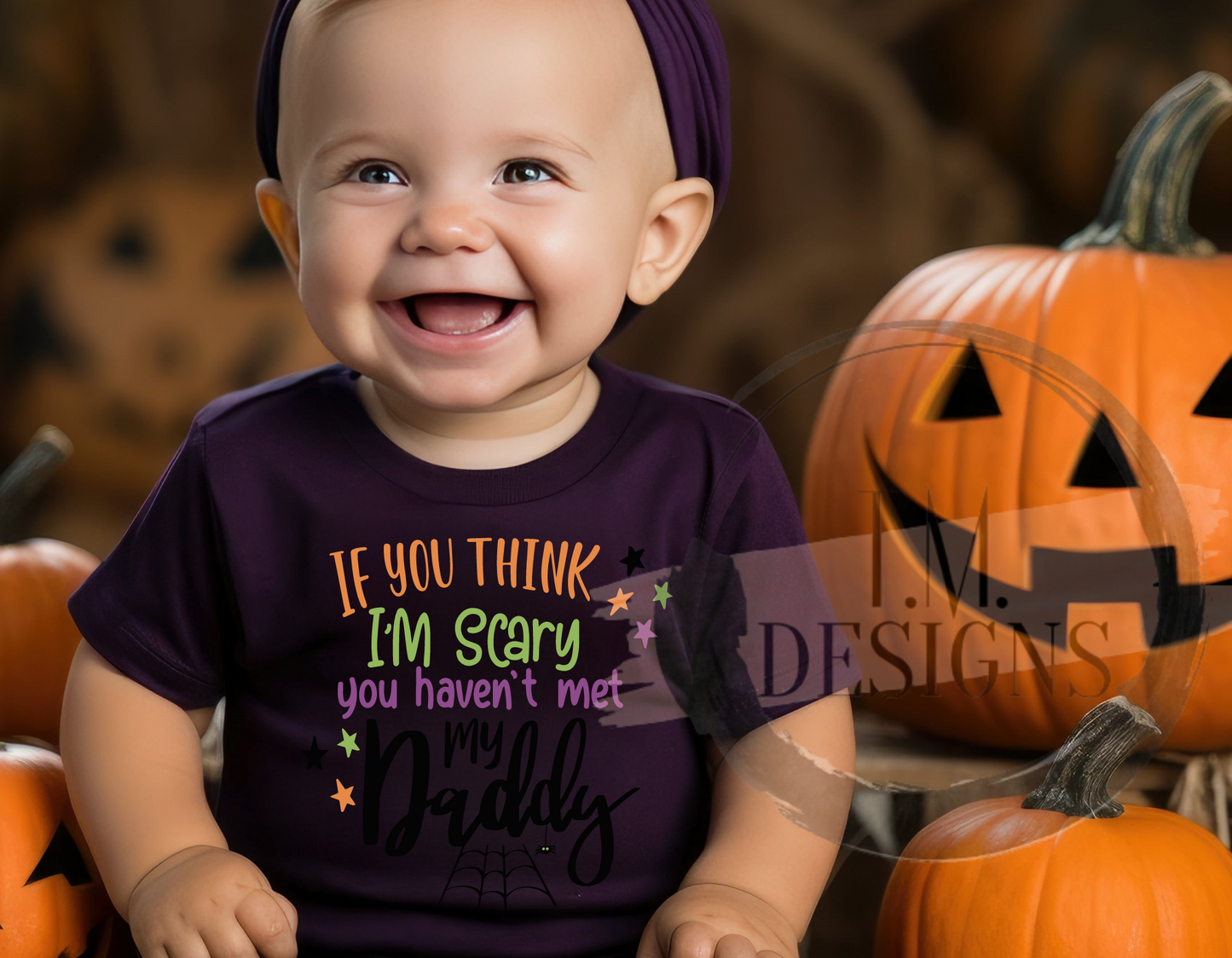 Scary You Should See My DADDY