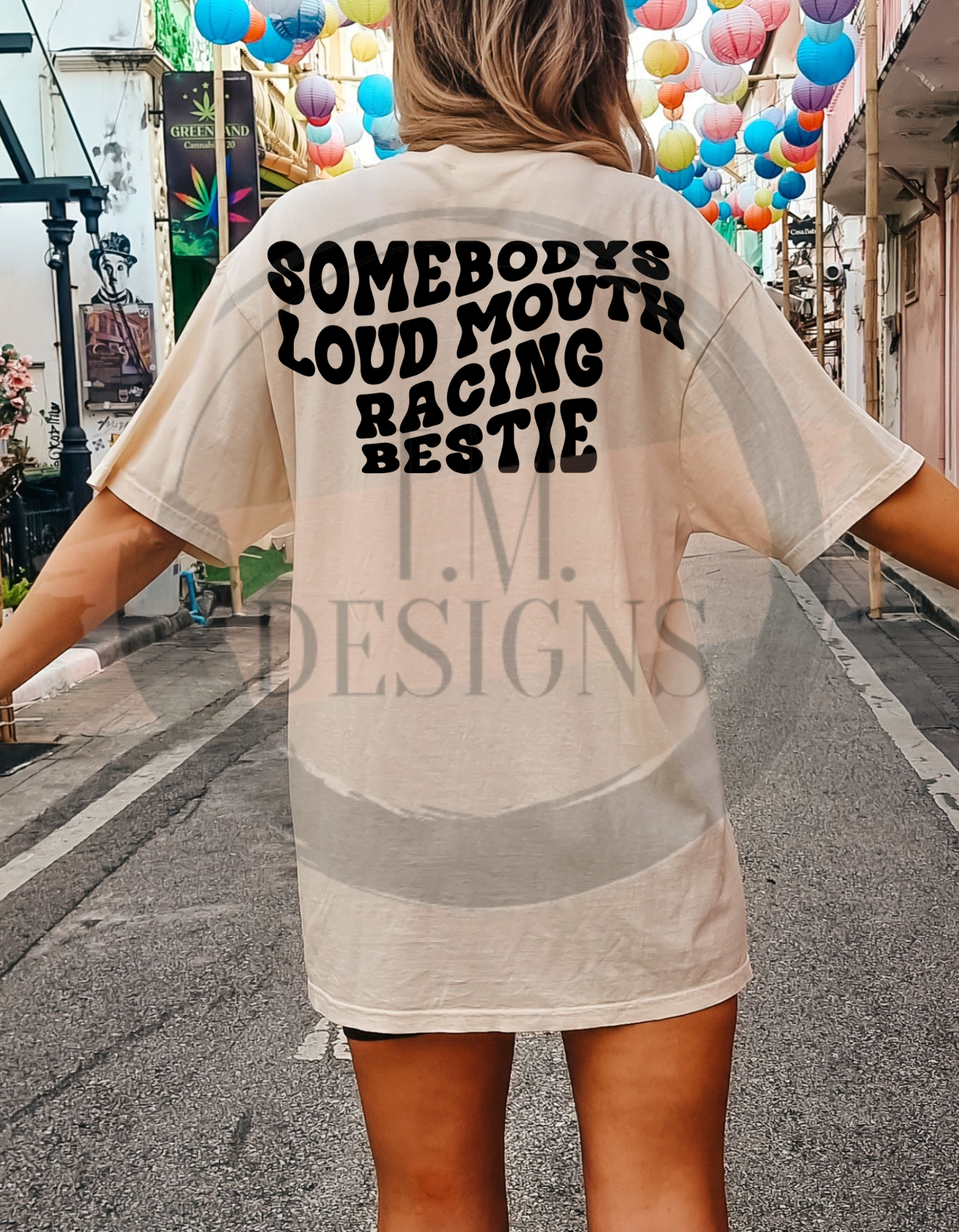 Loud Mouth Racing Bestie