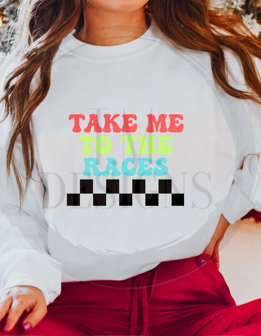 Take Me To The Races CUSTOM